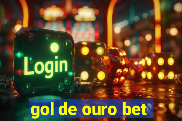 gol de ouro bet